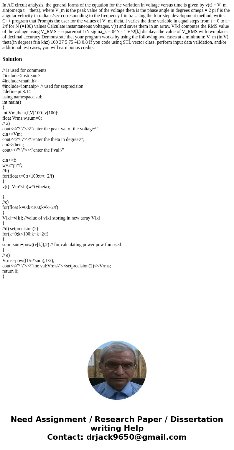 In AC circuit analysis, the general forms of the equation for the variation in voltage versus time is given by v(t) = V_m sin(omega t + theta), where V_m is th  In AC circuit analysis, the general forms of the equation for the variation in voltage versus time is given by v(t) = V_m sin(omega t + theta), where V_m is th