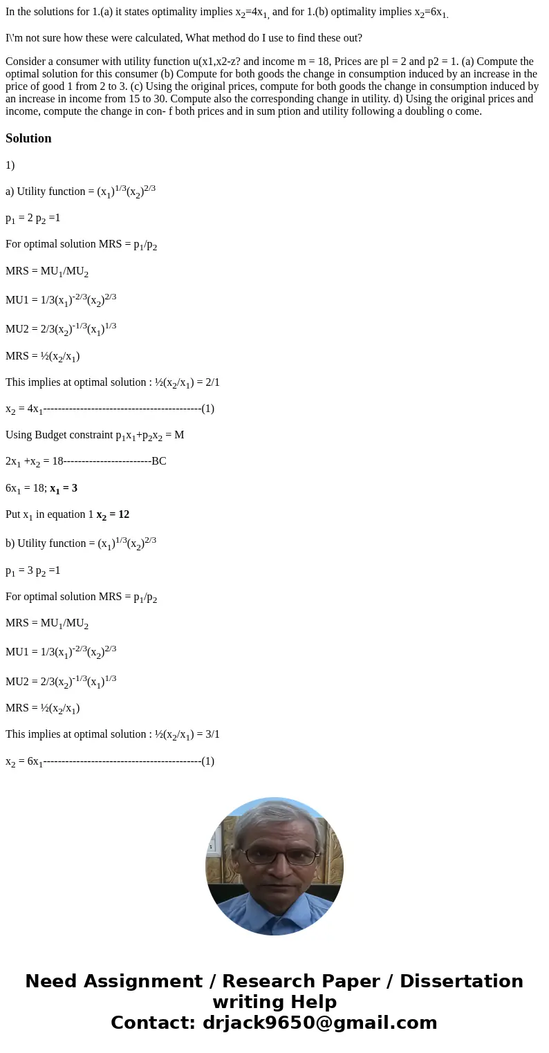 In the solutions for 1.(a) it states optimality implies x2=4x1, and for 1.(b) optimality implies x2=6x1. I\'m not sure how these were calculated, What method do In the solutions for 1.(a) it states optimality implies x2=4x1, and for 1.(b) optimality implies x2=6x1. I\'m not sure how these were calculated, What method do