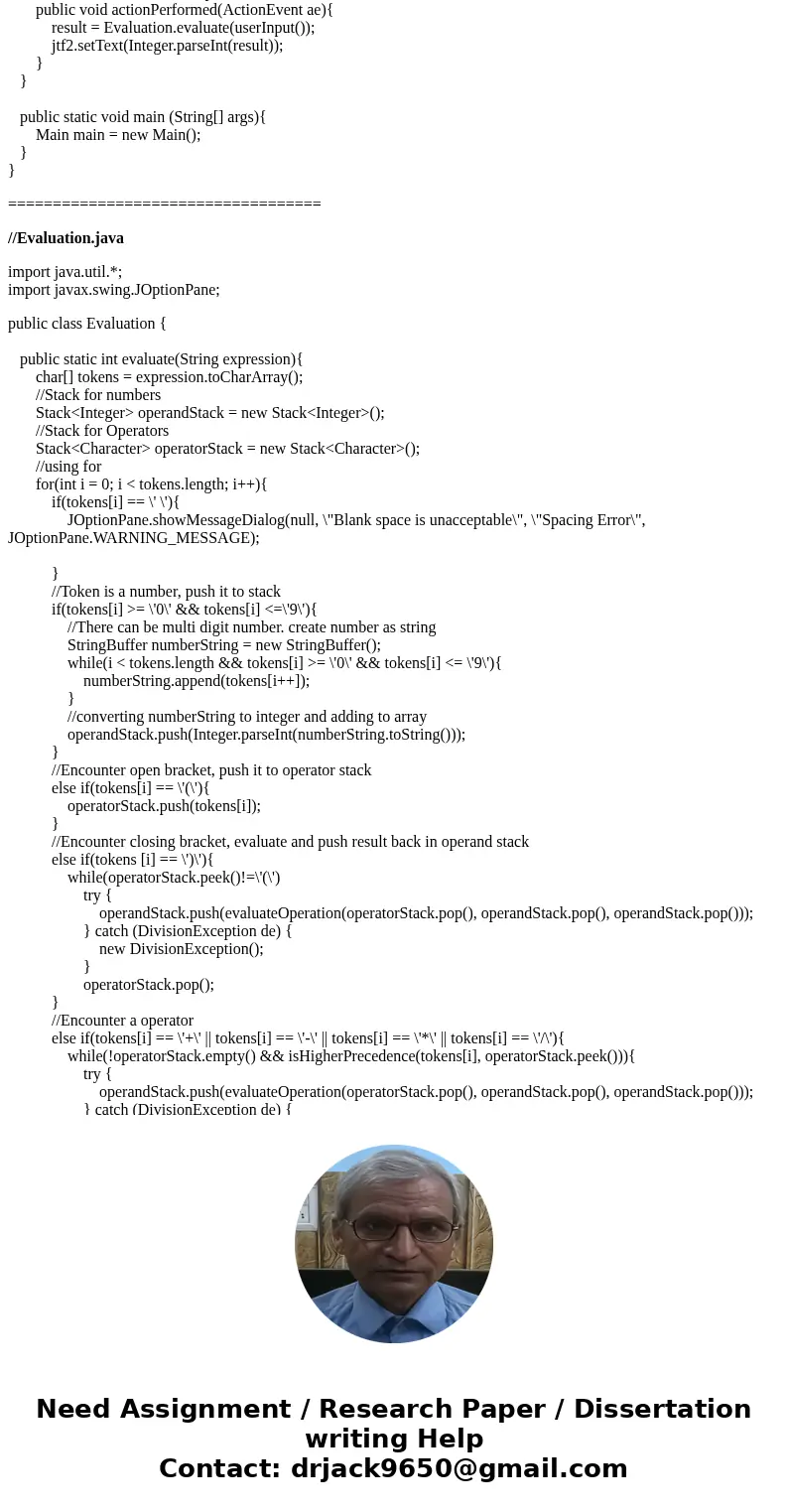 (JAVA) This program is for infix to postfix calculation. I need help on few points 1. I need code for ActionListener in Main.java 2. DivisionException seems not (JAVA) This program is for infix to postfix calculation. I need help on few points 1. I need code for ActionListener in Main.java 2. DivisionException seems not