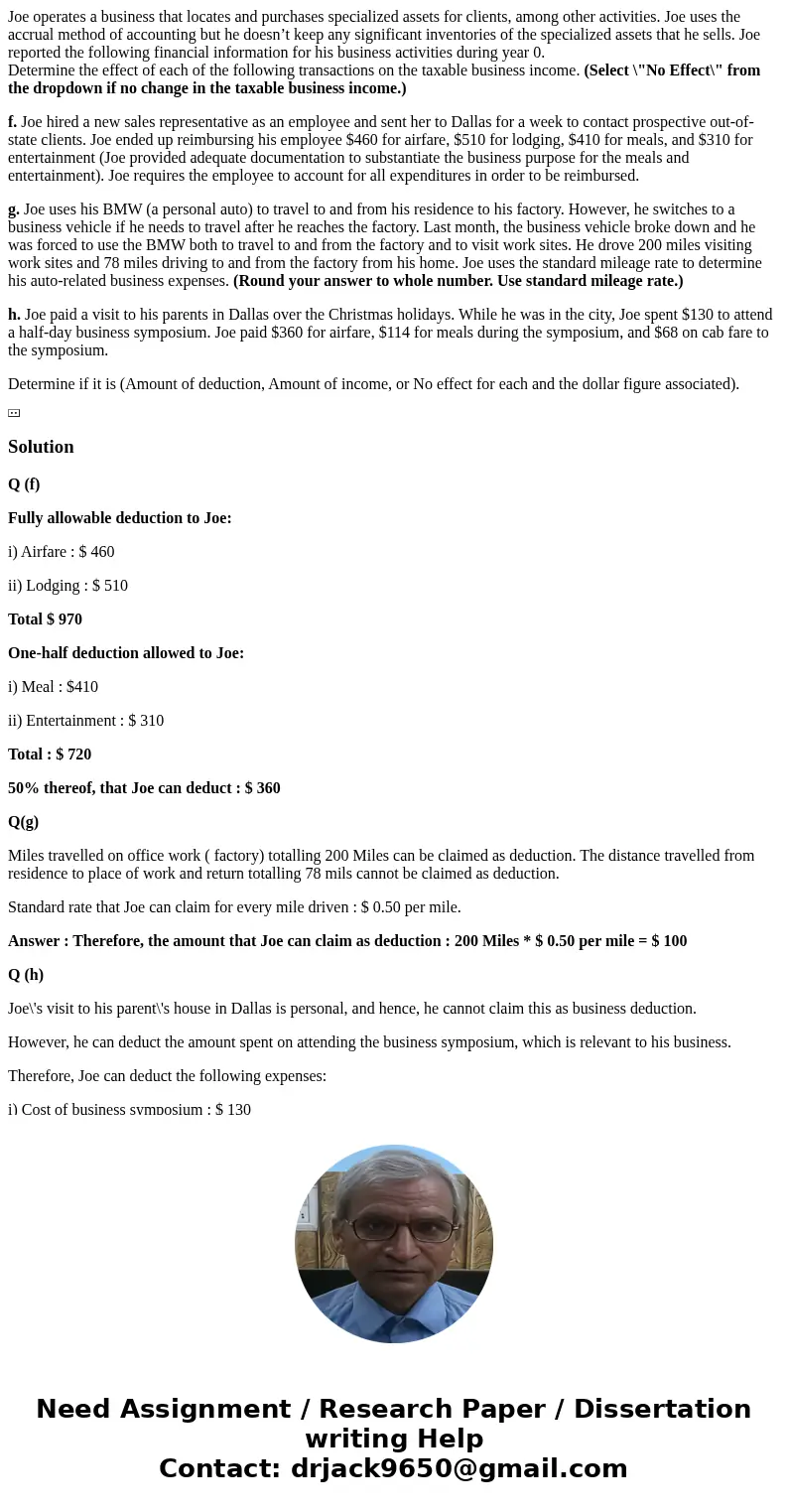 Joe operates a business that locates and purchases specialized assets for clients, among other activities. Joe uses the accrual method of accounting but he does Joe operates a business that locates and purchases specialized assets for clients, among other activities. Joe uses the accrual method of accounting but he does