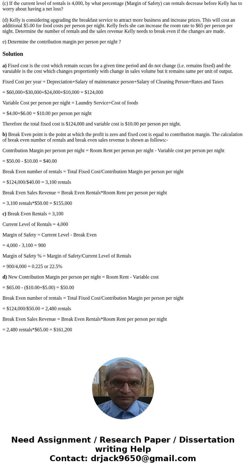Kelly Hayes operates a bed and breakfast hotel in a beach resort area of Noosa. Depreciation on the hotel is $60,000 per year. Kelly employs a maintenance perso
