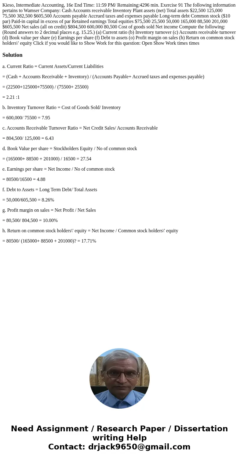  Kieso, Intermediate Accounting, 16e End Time: 11:59 PM/ Remaining:4296 min. Exercise 91 The following information pertains to Wamser Company: Cash Accounts rec