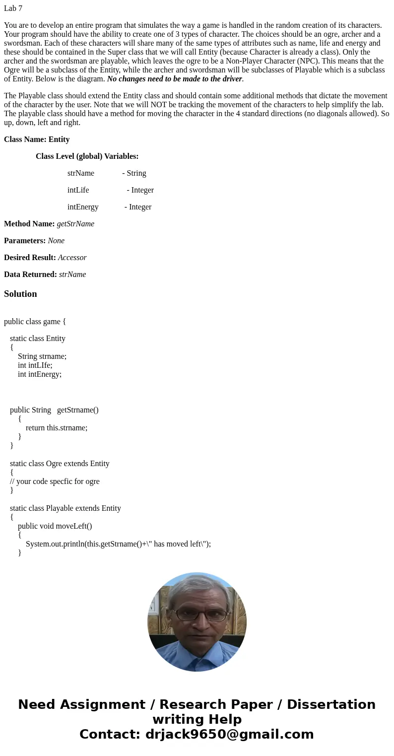 Lab 7 You are to develop an entire program that simulates the way a game is handled in the random creation of its characters. Your program should have the abili
