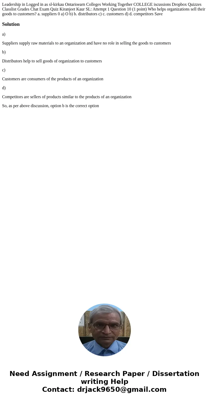  Leadership in Logged in as sl-kirkau Ontarioearn Colleges Working Together COLLEGE iscussions Dropbox Quizzes Classlist Grades Chat Exam Quiz Kiranjeet Kaur SL