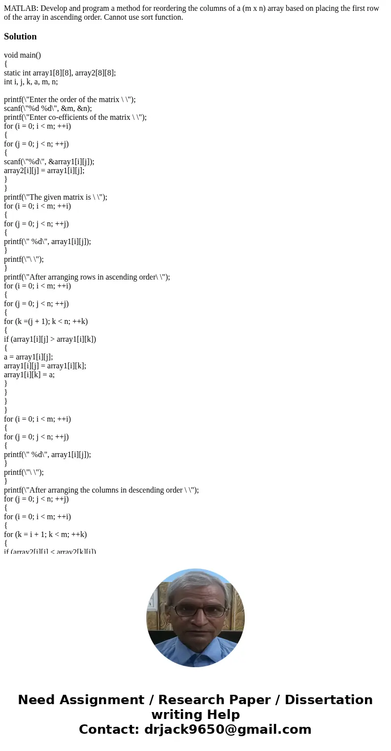MATLAB: Develop and program a method for reordering the columns of a (m x n) array based on placing the first row of the array in ascending order. Cannot use so MATLAB: Develop and program a method for reordering the columns of a (m x n) array based on placing the first row of the array in ascending order. Cannot use so