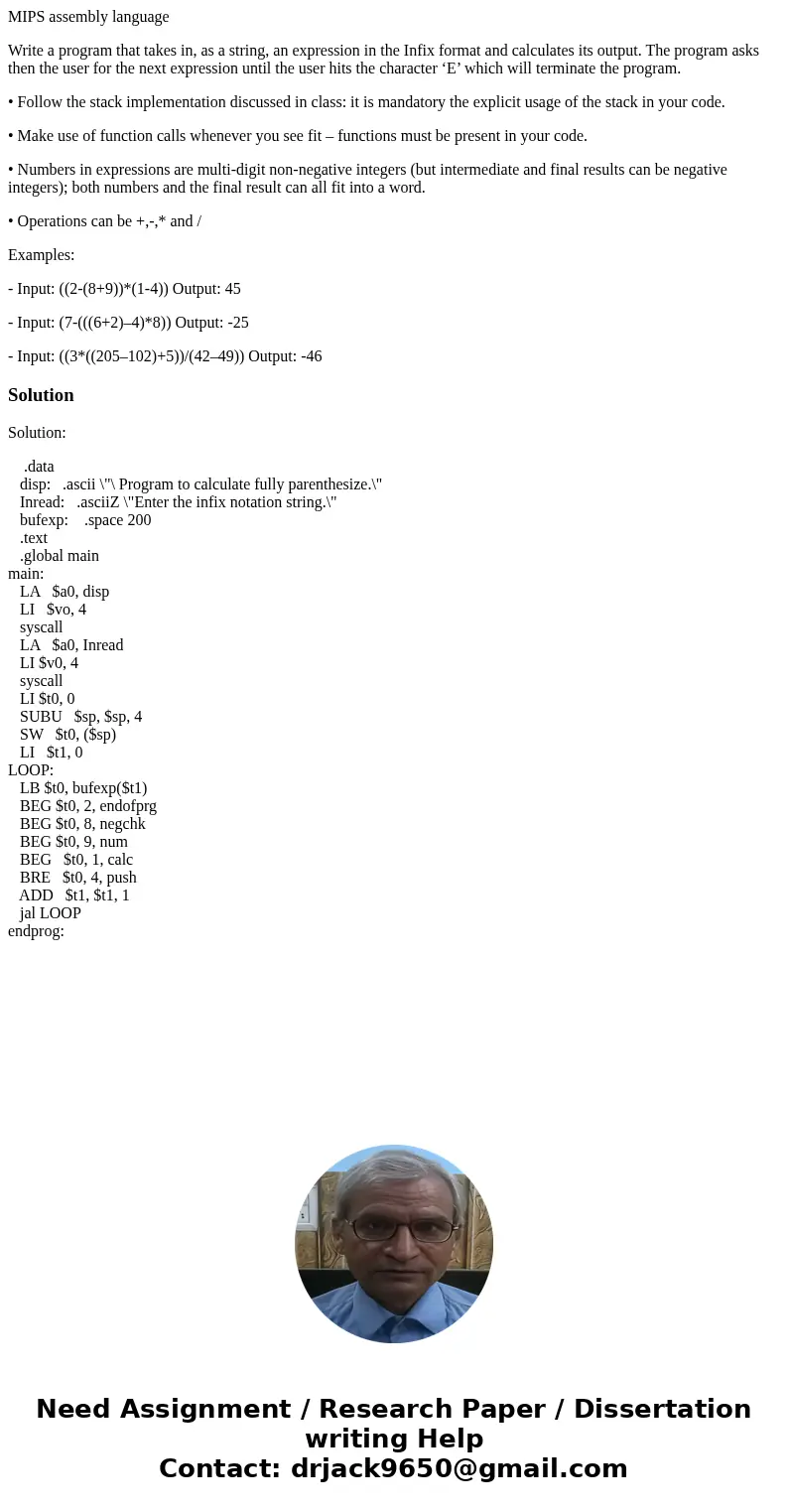 MIPS assembly language Write a program that takes in, as a string, an expression in the Infix format and calculates its output. The program asks then the user f MIPS assembly language Write a program that takes in, as a string, an expression in the Infix format and calculates its output. The program asks then the user f
