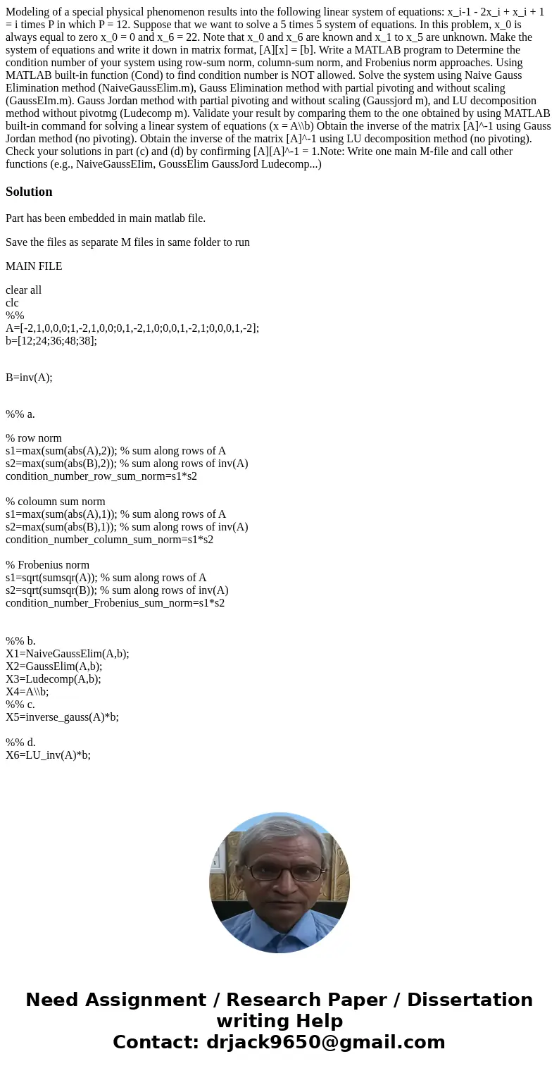 Modeling of a special physical phenomenon results into the following linear system of equations: x_i-1 - 2x_i + x_i + 1 = i times P in which P = 12. Suppose th  Modeling of a special physical phenomenon results into the following linear system of equations: x_i-1 - 2x_i + x_i + 1 = i times P in which P = 12. Suppose th
