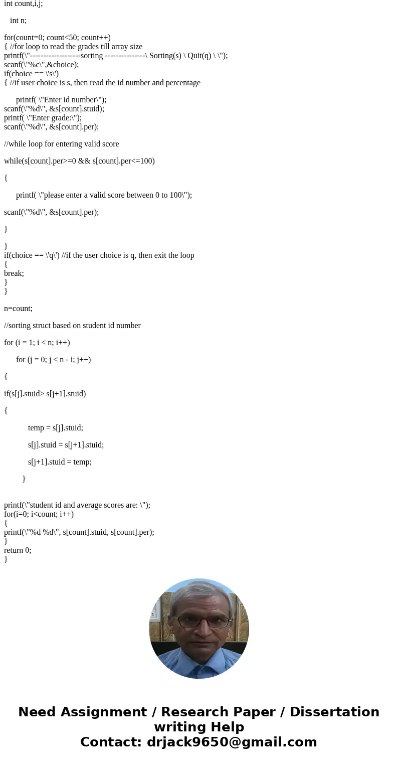 Modify the grade book program to use a custom struct to hold the student\'s ID number and the percentage score for each item in the grade book. The program shou Modify the grade book program to use a custom struct to hold the student\'s ID number and the percentage score for each item in the grade book. The program shou