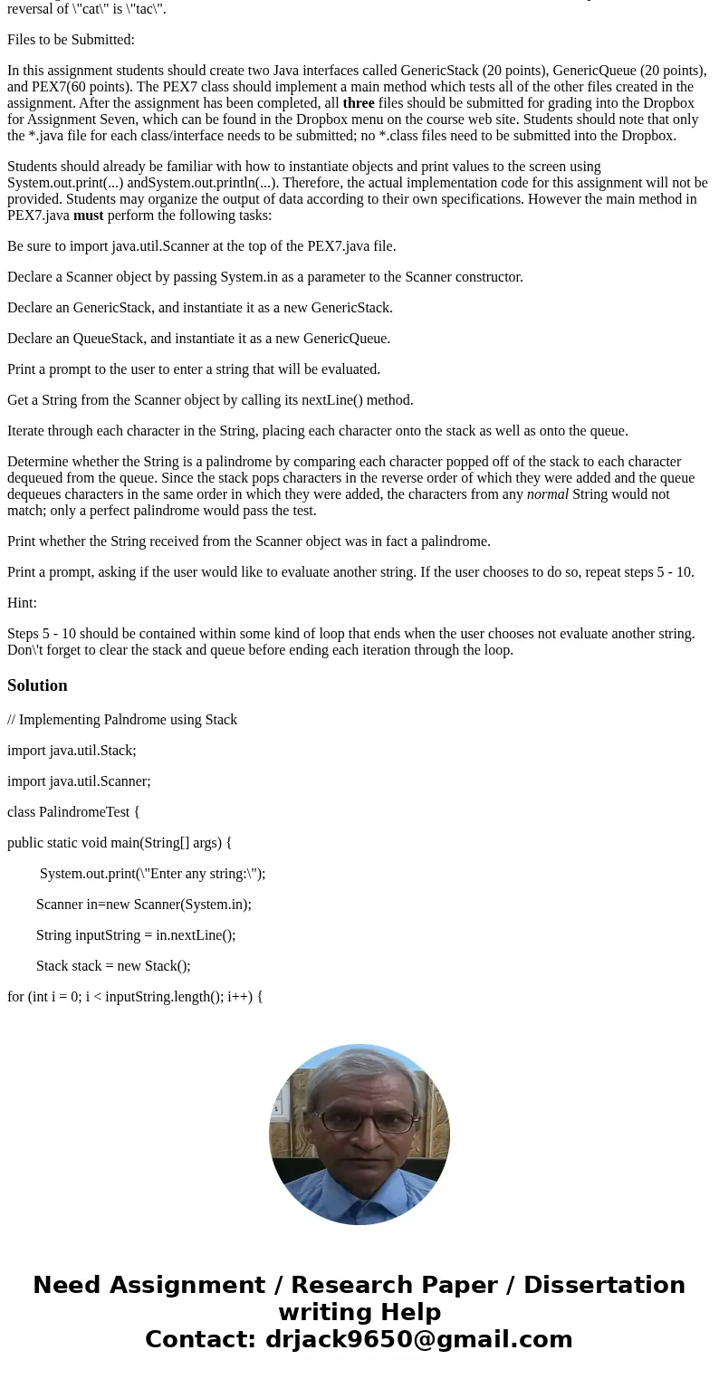 Module 7: Implementing Lists, Stacks, Queues, and Priority Queues Assignment 7: Implementing Palindromes Purpose: The primary focus of Module Seven is the imple Module 7: Implementing Lists, Stacks, Queues, and Priority Queues Assignment 7: Implementing Palindromes Purpose: The primary focus of Module Seven is the imple