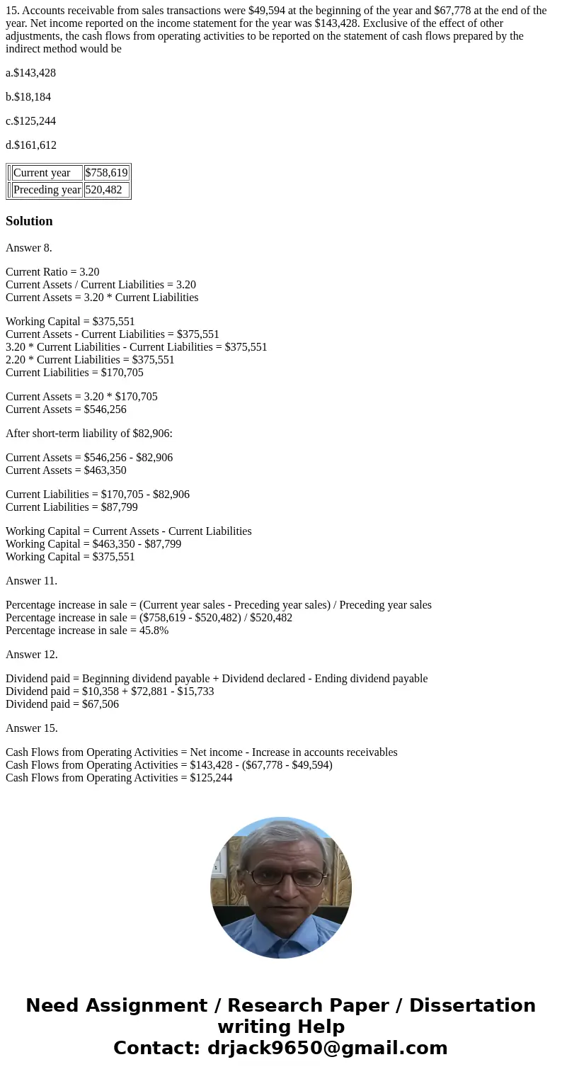 MULTIPLE CHOICE PLEASE ANSWER ASAP. THANK YOU. 8. A company with working capital of $375,551 and a current ratio of 3.2 pays a $82,906 short-term liability. The MULTIPLE CHOICE PLEASE ANSWER ASAP. THANK YOU. 8. A company with working capital of $375,551 and a current ratio of 3.2 pays a $82,906 short-term liability. The