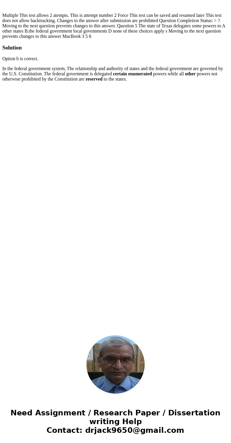  Multiple This test allows 2 atempts. This is attempt number 2 Force This test can be saved and resumed later This test does not allow backtracking. Changes to 