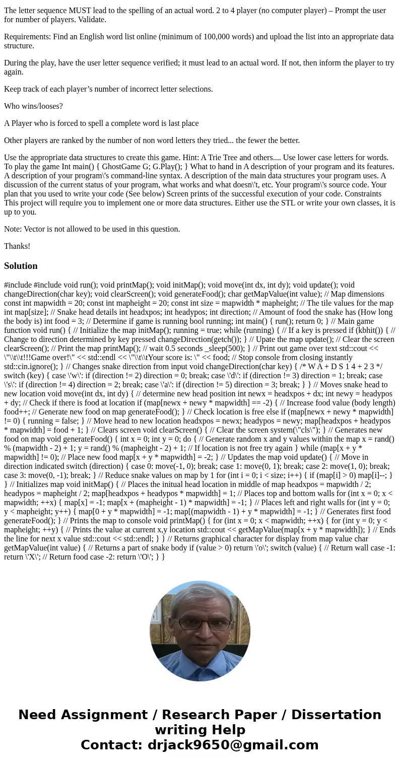 Need Help for C++ Programming. I need to create an OOP programming. This is programming requirement: class GhostGame. The game of GHOST is a Word game Example o
