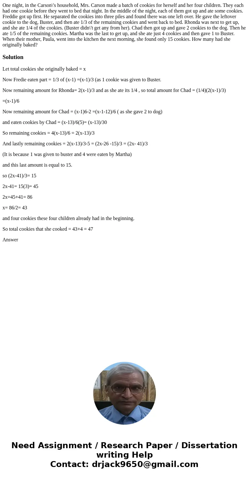 One night, in the Carson\'s household, Mrs. Carson made a batch of cookies for herself and her four children. They each had one cookie before they went to bed t One night, in the Carson\'s household, Mrs. Carson made a batch of cookies for herself and her four children. They each had one cookie before they went to bed t
