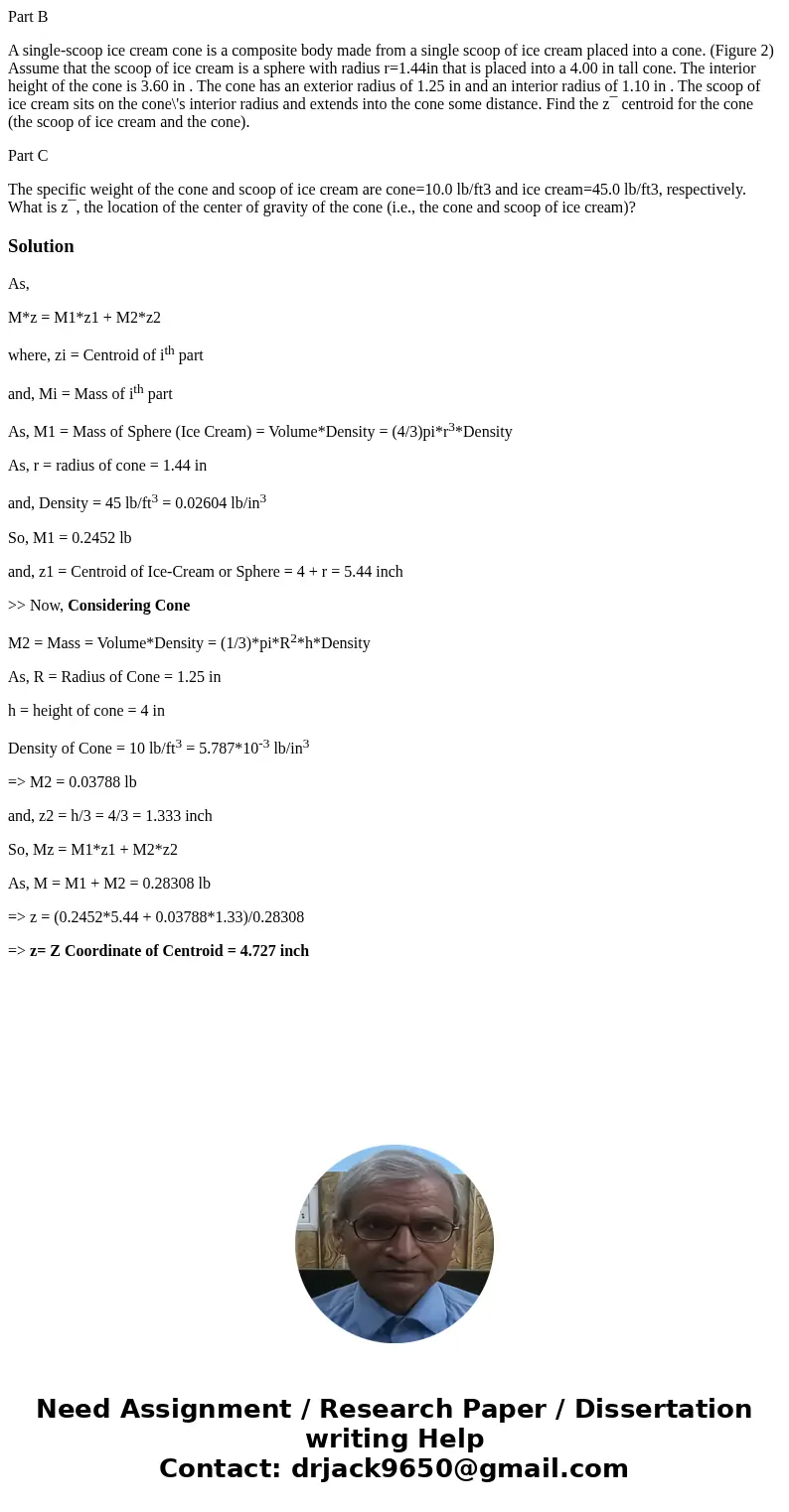 Part B A single-scoop ice cream cone is a composite body made from a single scoop of ice cream placed into a cone. (Figure 2) Assume that the scoop of ice cream Part B A single-scoop ice cream cone is a composite body made from a single scoop of ice cream placed into a cone. (Figure 2) Assume that the scoop of ice cream