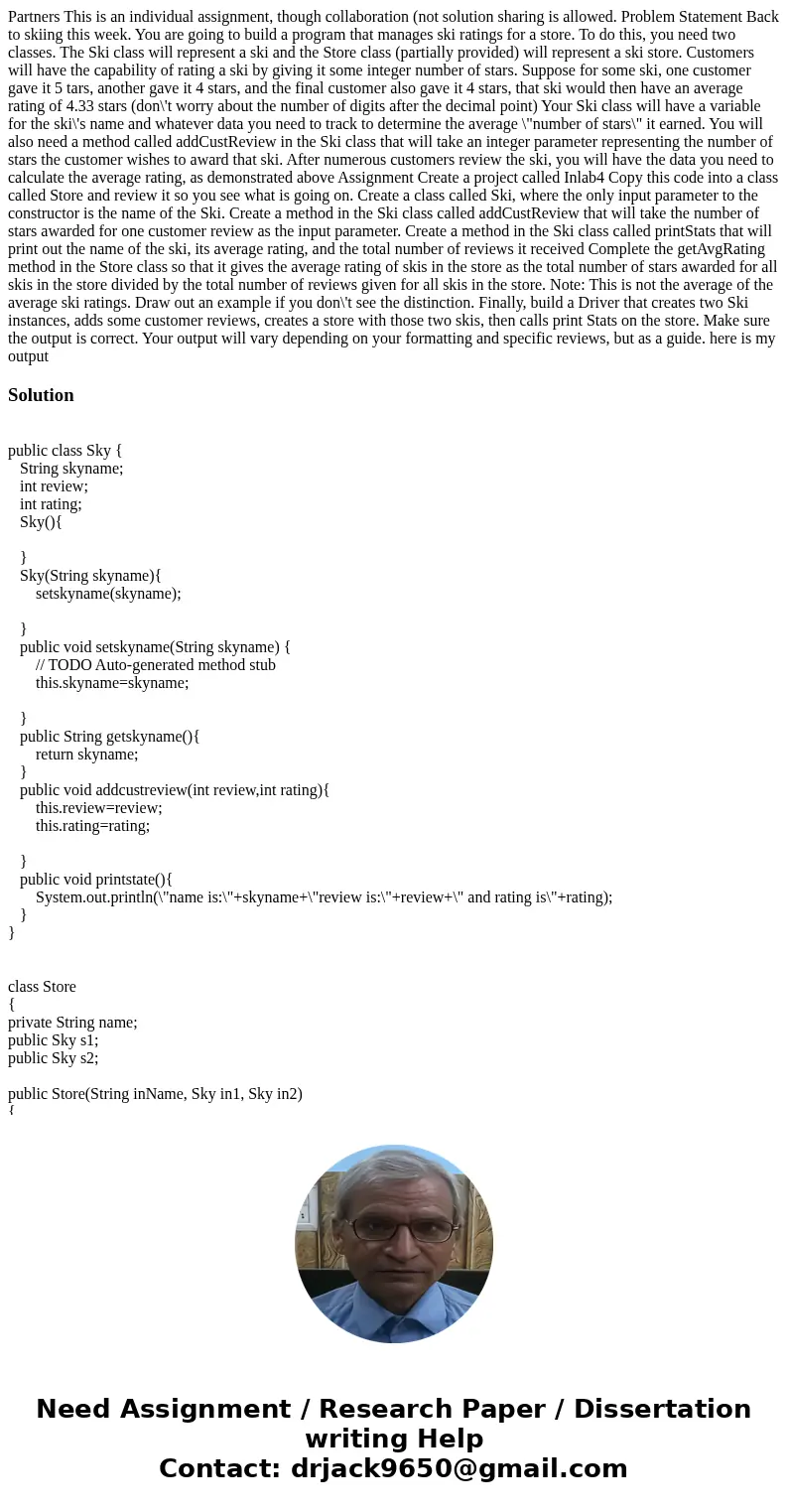  Partners This is an individual assignment, though collaboration (not solution sharing is allowed. Problem Statement Back to skiing this week. You are going to 