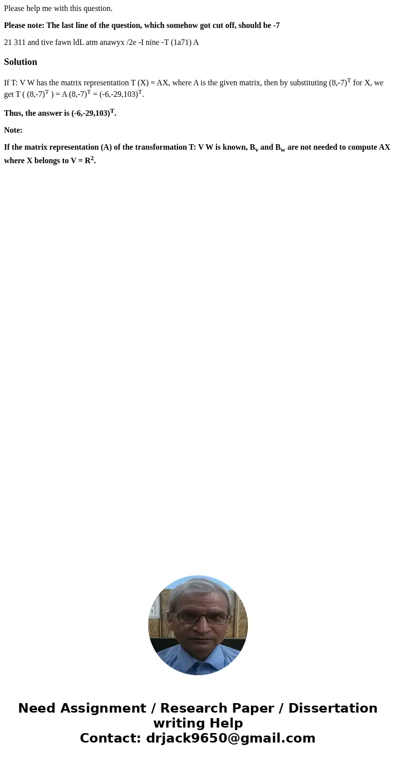 Please help me with this question. Please note: The last line of the question, which somehow got cut off, should be -7 21 311 and tive fawn ldL atm anawyx /2e -