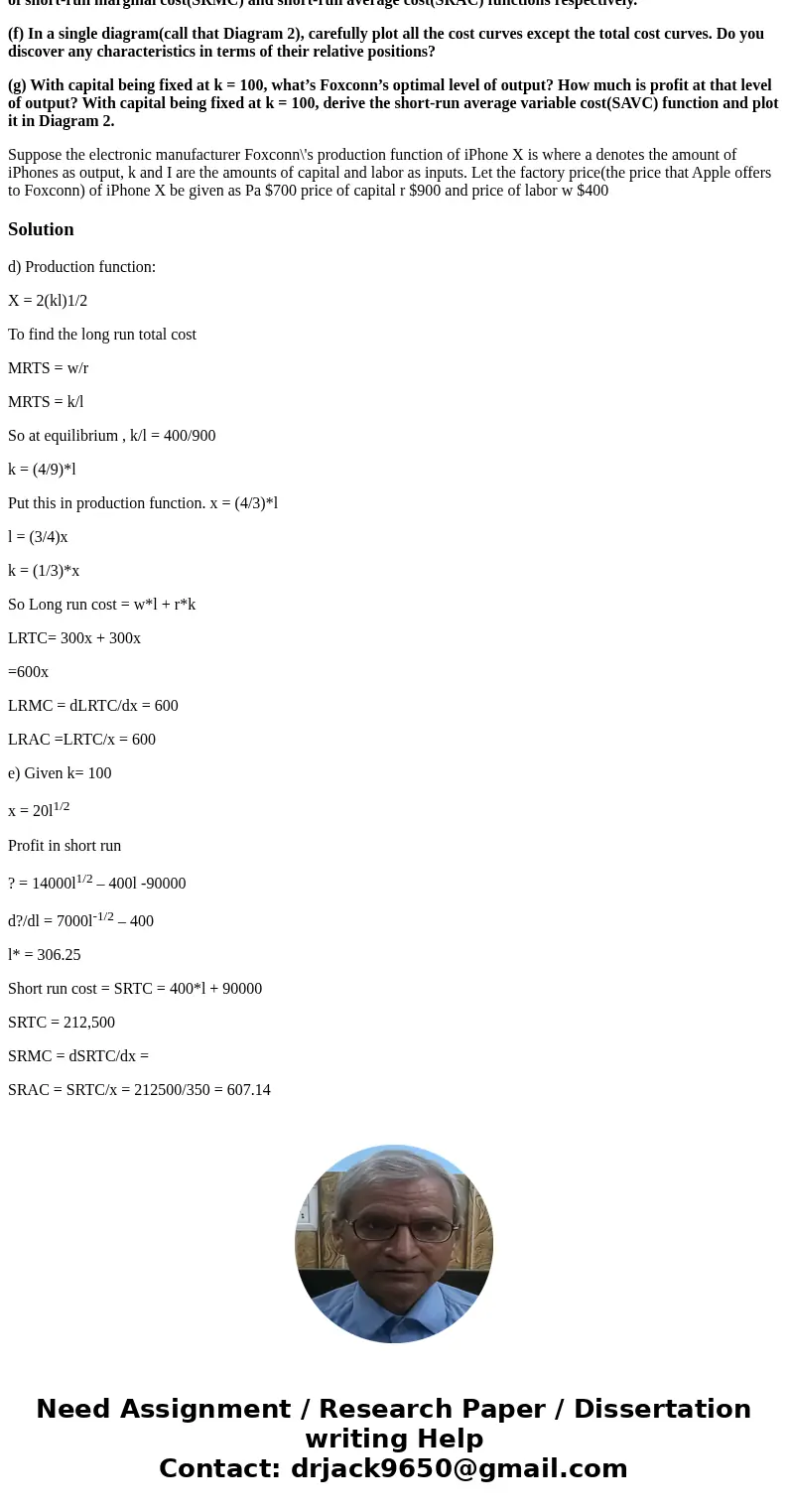 ?Please only answer parts (d), (e), (f), (g). (I provided the whole question for reference) Draw the appropriate graphs/diagrams and answer each question. Thank