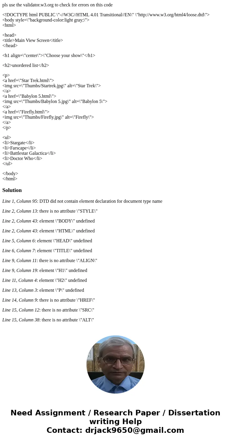 pls use the validator.w3.org to check for errors on this code <!DOCTYPE html PUBLIC \ pls use the validator.w3.org to check for errors on this code <!DOCTYPE html PUBLIC \