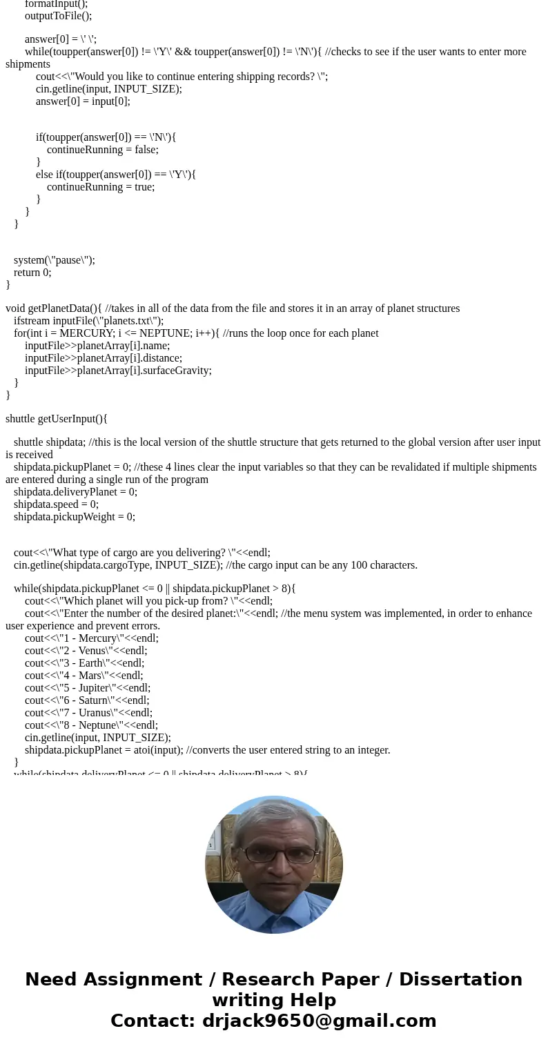 Problem: You have been hired by an interplanetary delivery service to keep track of shipments through out the solar system. Shipments can be made between any tw