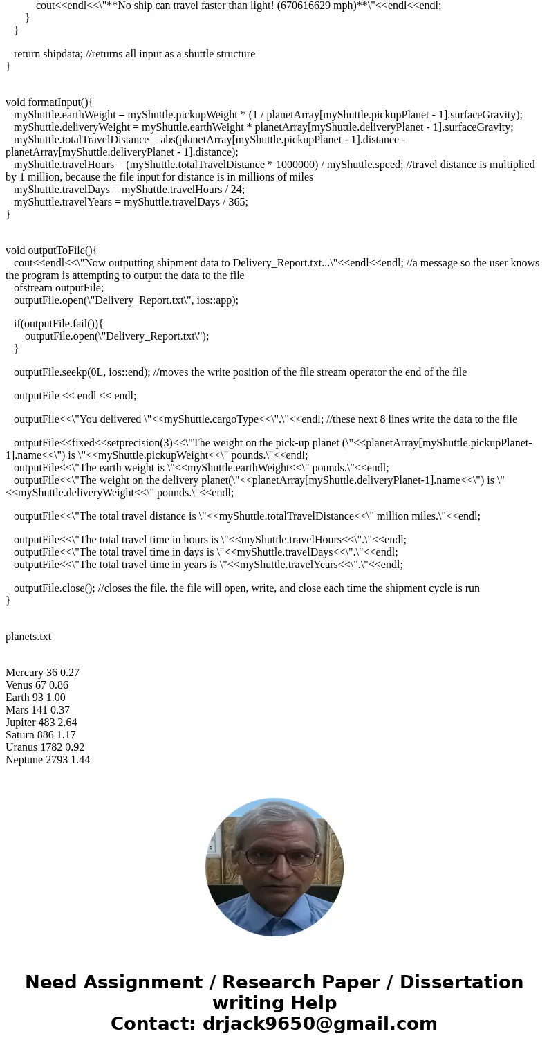 Problem: You have been hired by an interplanetary delivery service to keep track of shipments through out the solar system. Shipments can be made between any tw
