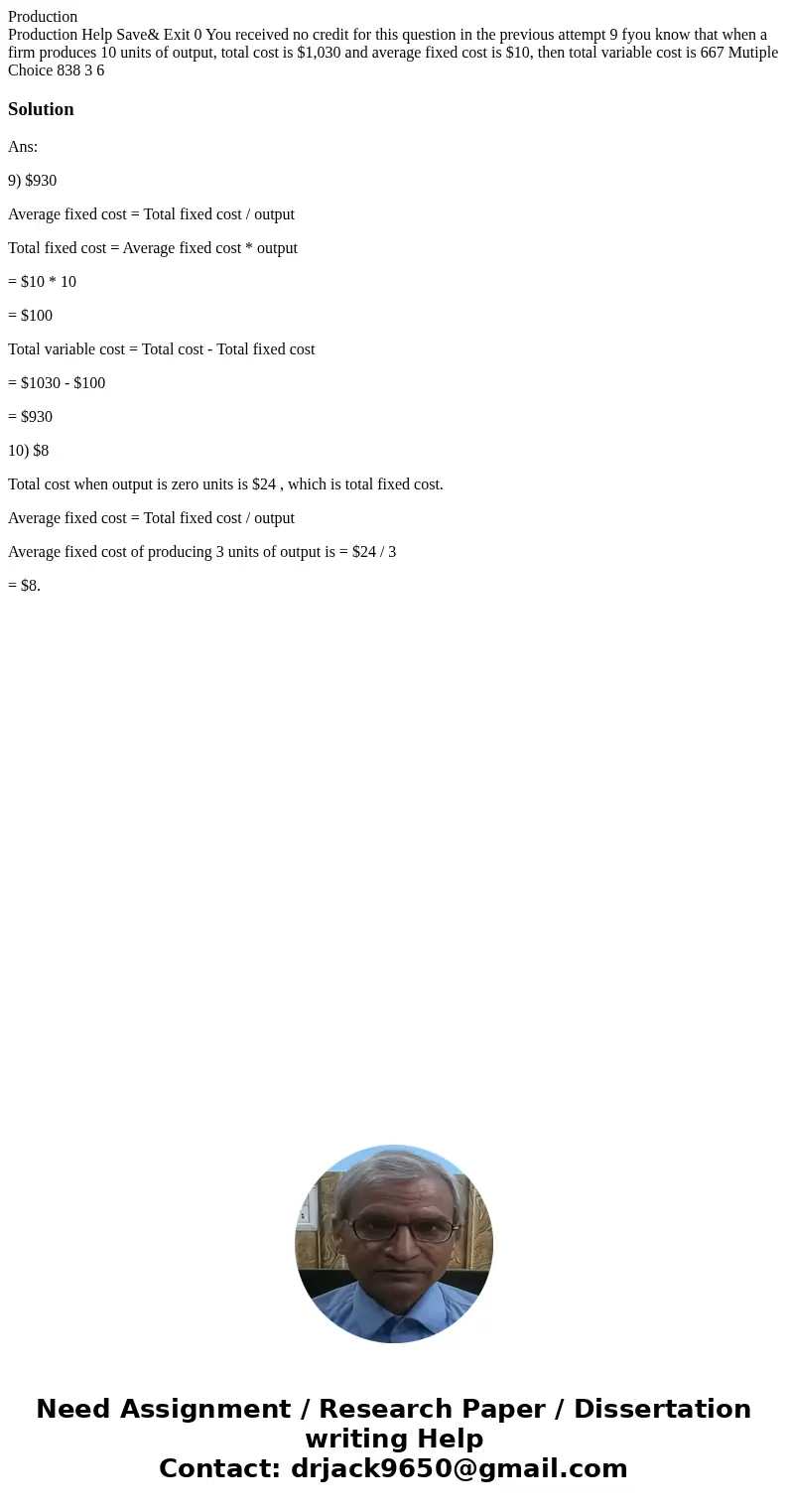 Production Production Help Save& Exit 0 You received no credit for this question in the previous attempt 9 fyou know that when a firm produces 10 units of o