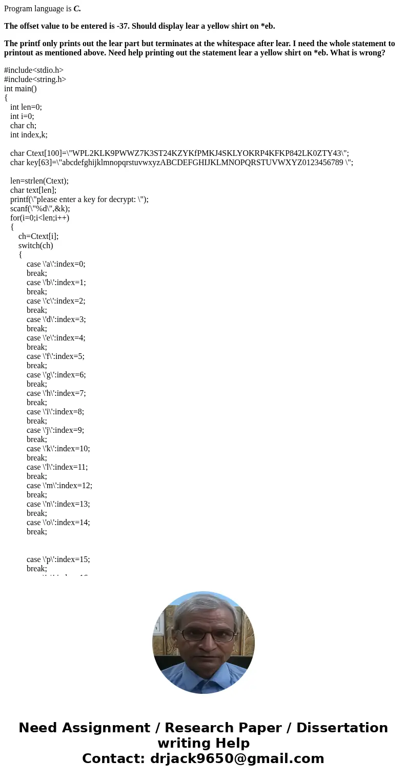 Program language is C. The offset value to be entered is -37. Should display lear a yellow shirt on *eb. The printf only prints out the lear part but terminates Program language is C. The offset value to be entered is -37. Should display lear a yellow shirt on *eb. The printf only prints out the lear part but terminates