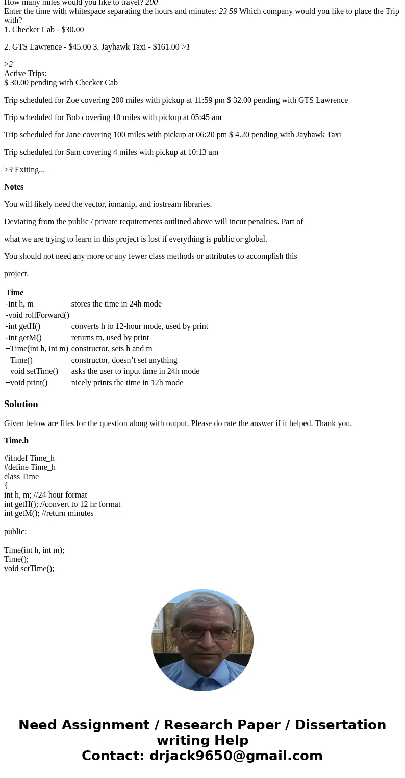 Project 3 – Advanced Taxi System Objective To gain experience and practice using classes. Problem As a concierge at a local hotel, you would like to simplify yo