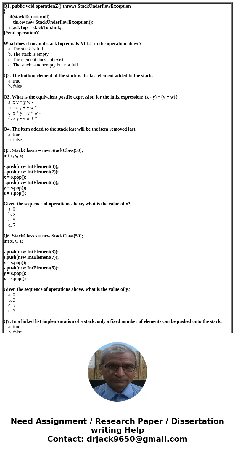 Q1. public void operationZ() throws StackUnderflowException { if(stackTop == null) throw new StackUnderflowException(); stackTop = stackTop.link; }//end operat  Q1. public void operationZ() throws StackUnderflowException { if(stackTop == null) throw new StackUnderflowException(); stackTop = stackTop.link; }//end operat