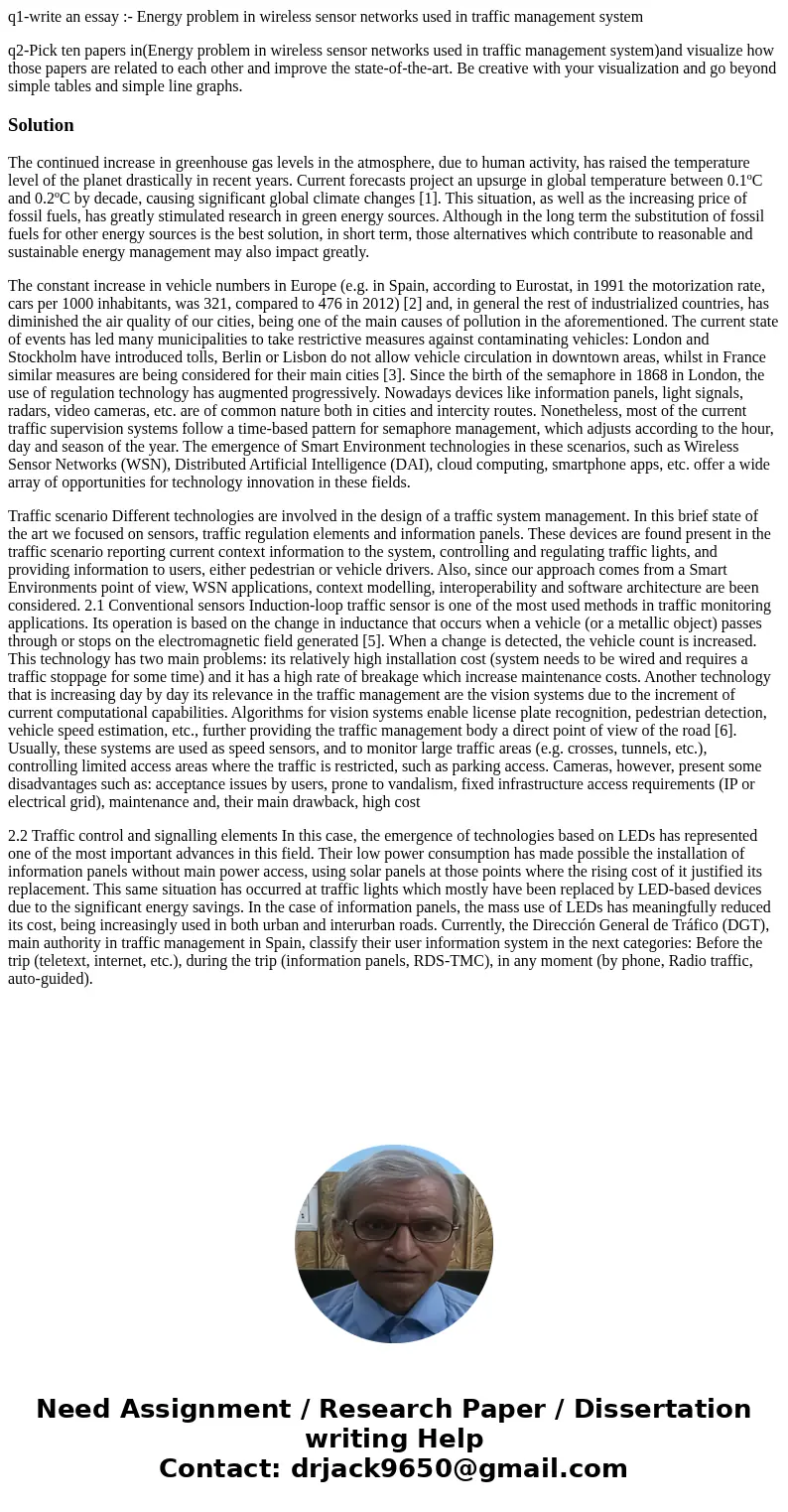 q1-write an essay :- Energy problem in wireless sensor networks used in traffic management system q2-Pick ten papers in(Energy problem in wireless sensor networ
