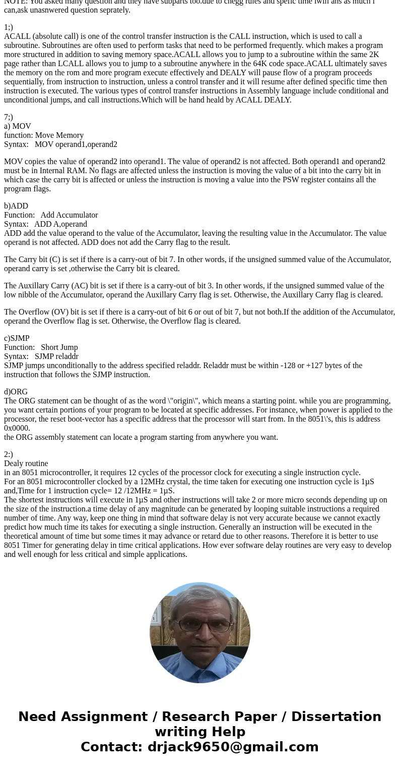 QUESTION: 1. What is the effect of including ACALL DELAY in the program? 2. Explain how DELAY routine works. 3. In procedure C, replace SETB by SET. Translate 