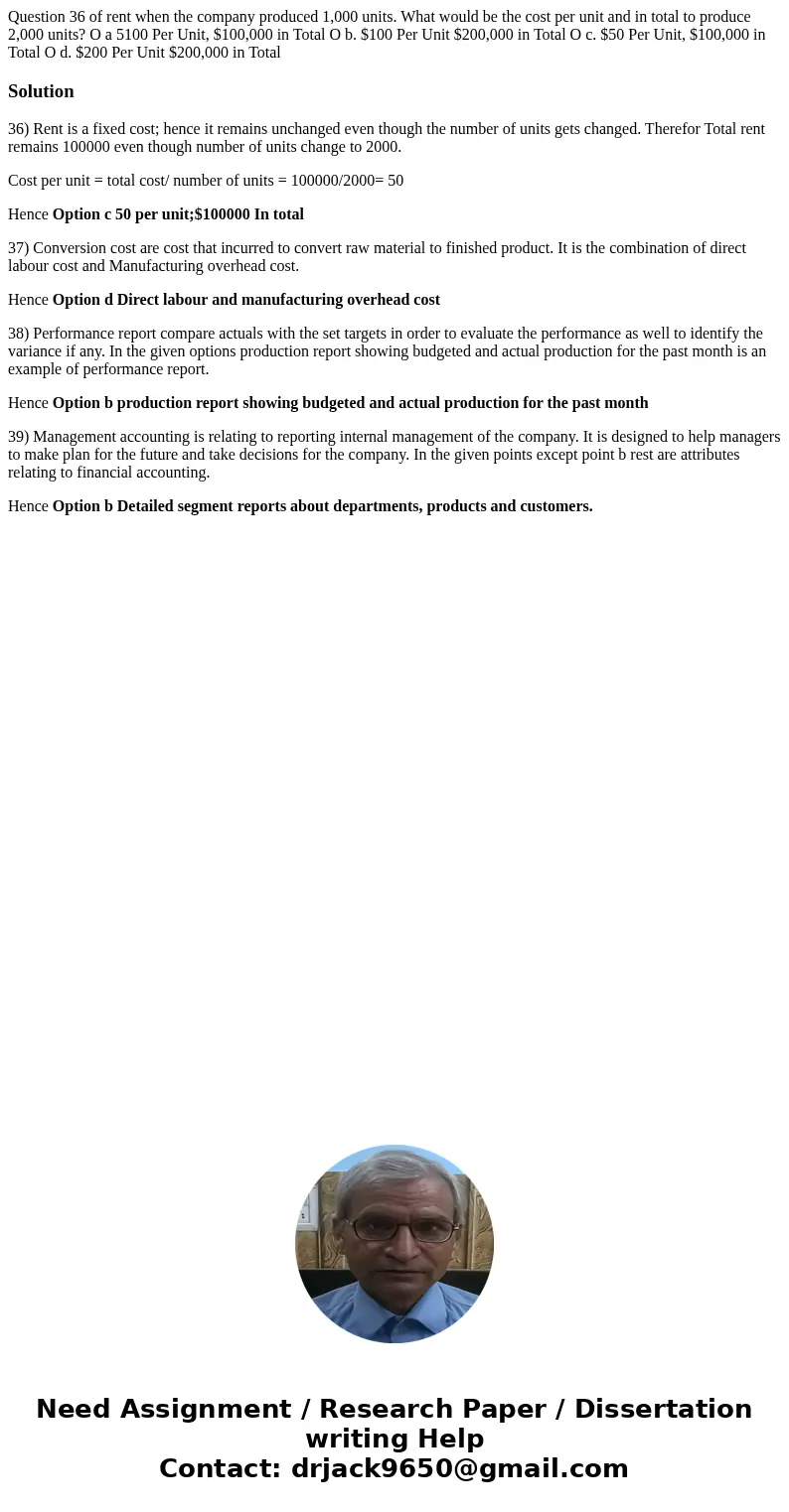 Question 36 of rent when the company produced 1,000 units. What would be the cost per unit and in total to produce 2,000 units? O a 5100 Per Unit, $100,000 in   Question 36 of rent when the company produced 1,000 units. What would be the cost per unit and in total to produce 2,000 units? O a 5100 Per Unit, $100,000 in