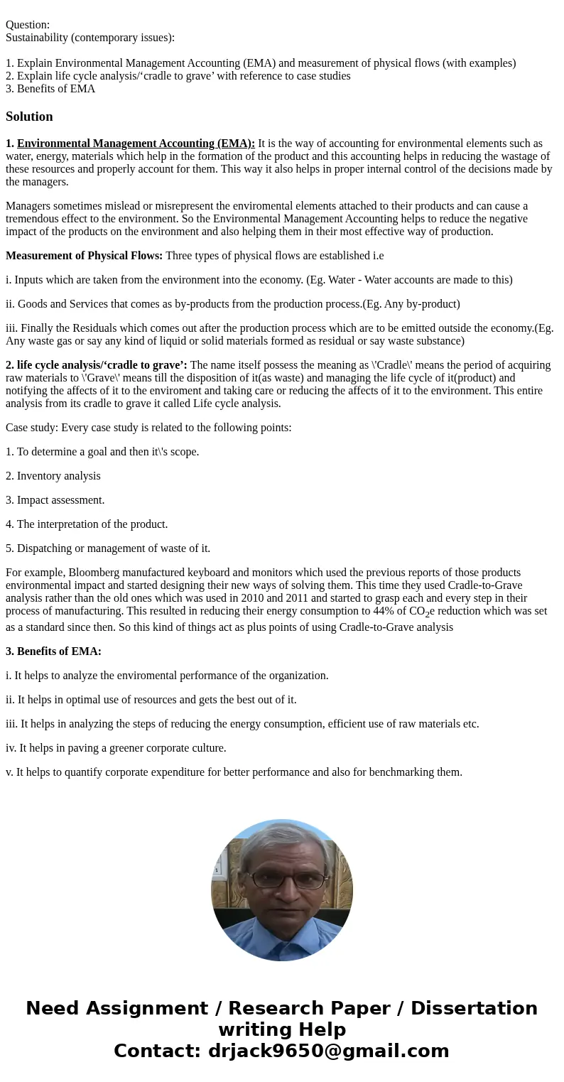  Question: Sustainability (contemporary issues): 1. Explain Environmental Management Accounting (EMA) and measurement of physical flows (with examples) 2. Expla