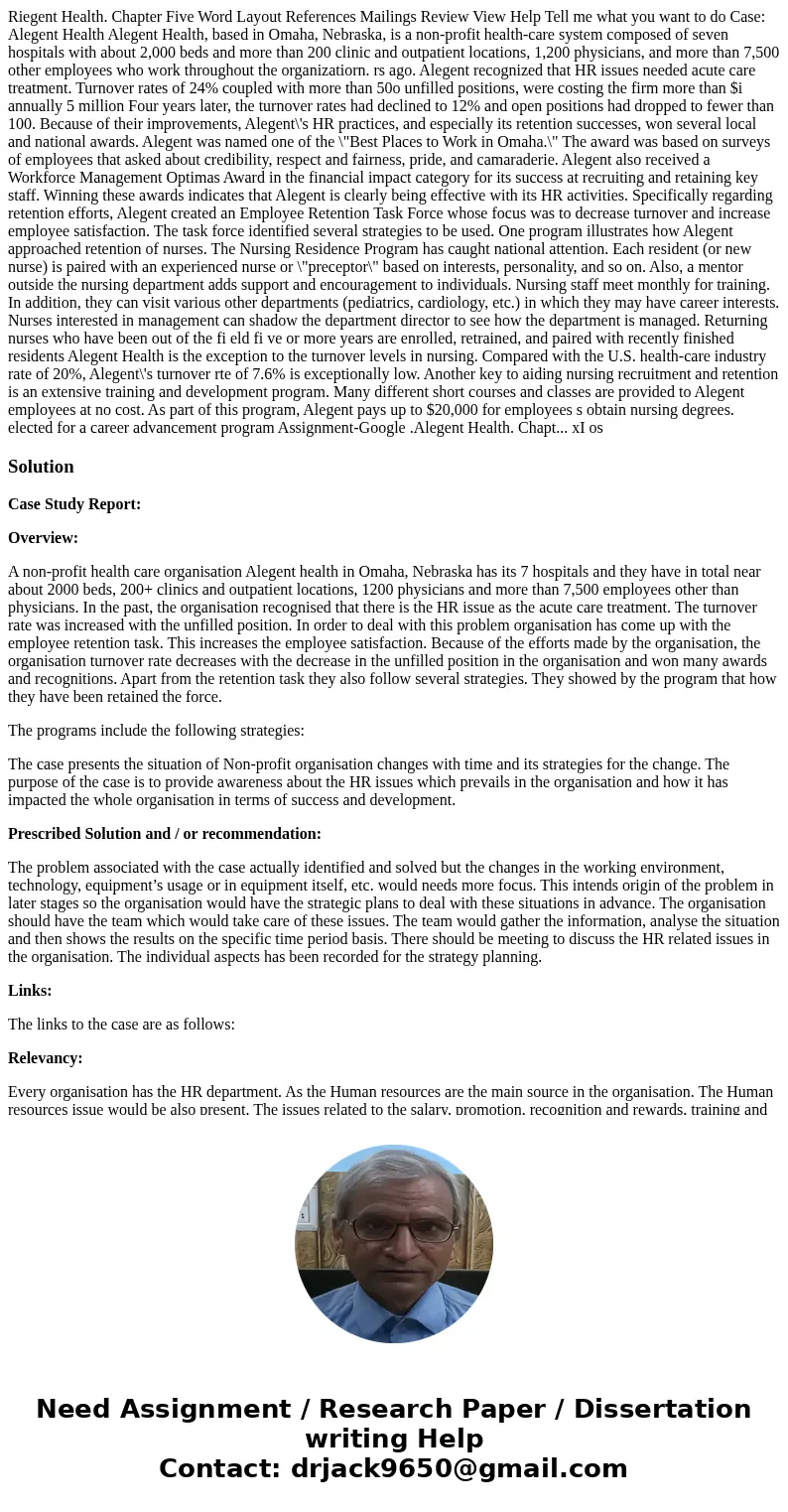  Riegent Health. Chapter Five Word Layout References Mailings Review View Help Tell me what you want to do Case: Alegent Health Alegent Health, based in Omaha, 