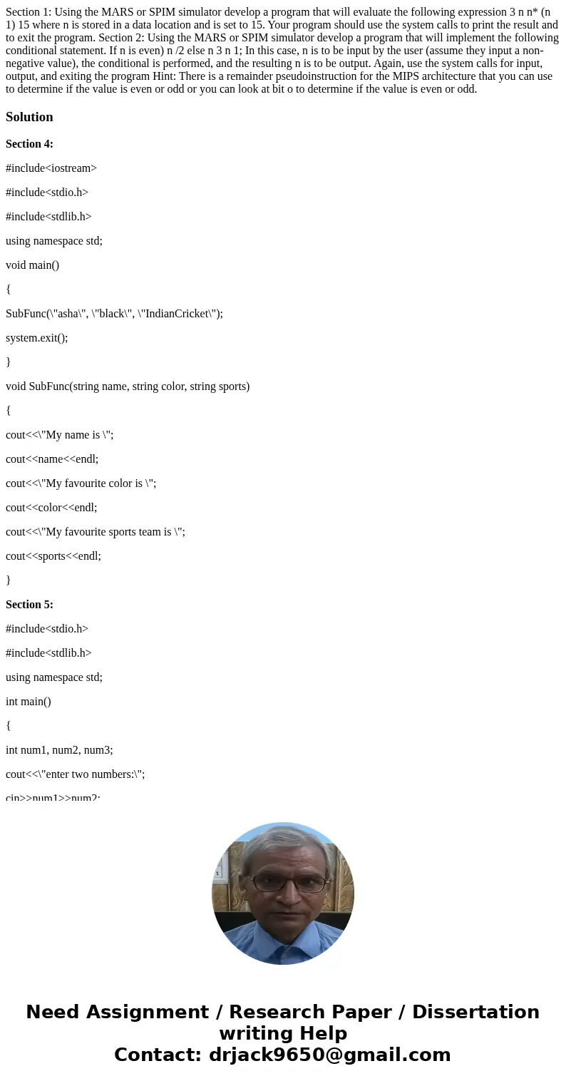  Section 1: Using the MARS or SPIM simulator develop a program that will evaluate the following expression 3 n n* (n 1) 15 where n is stored in a data location 