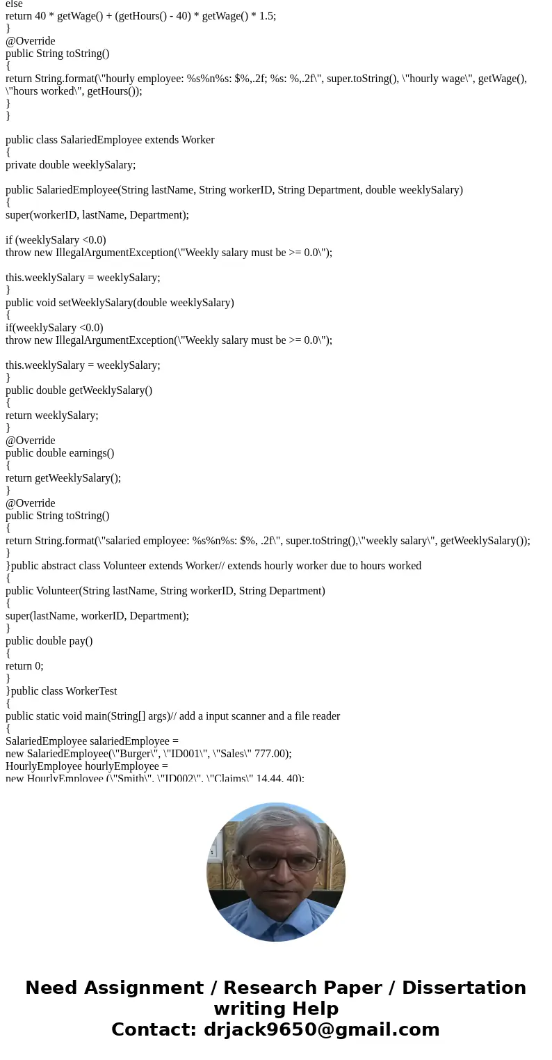 Should be in Java Interface Worker should extend Serializable from java.io.* In addition to shown data fields, each Worker object should have a name field, a wo Should be in Java Interface Worker should extend Serializable from java.io.* In addition to shown data fields, each Worker object should have a name field, a wo