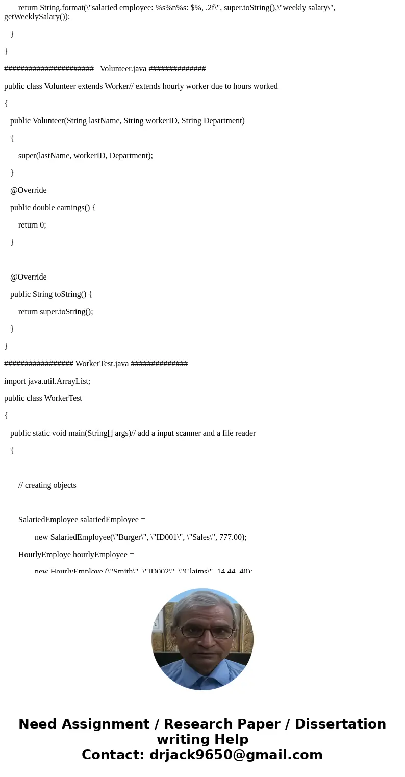 Should be in Java Interface Worker should extend Serializable from java.io.* In addition to shown data fields, each Worker object should have a name field, a wo Should be in Java Interface Worker should extend Serializable from java.io.* In addition to shown data fields, each Worker object should have a name field, a wo