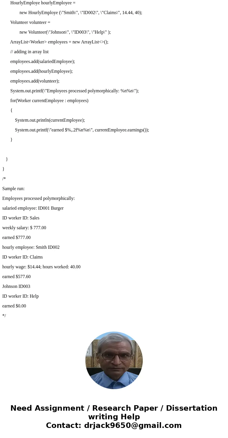 Should be in Java Interface Worker should extend Serializable from java.io.* In addition to shown data fields, each Worker object should have a name field, a wo Should be in Java Interface Worker should extend Serializable from java.io.* In addition to shown data fields, each Worker object should have a name field, a wo