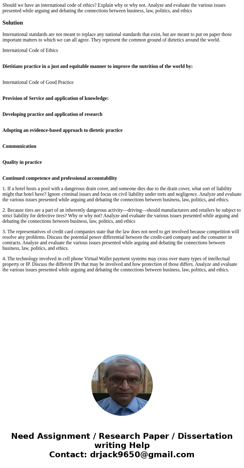 Should we have an international code of ethics? Explain why or why not. Analyze and evaluate the various issues presented while arguing and debating the connect
