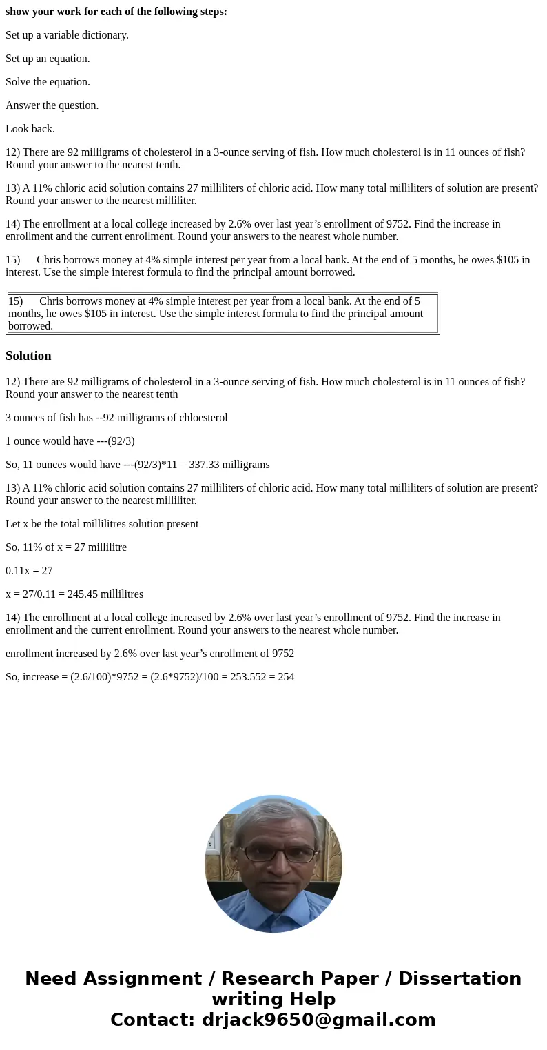 show your work for each of the following steps: Set up a variable dictionary. Set up an equation. Solve the equation. Answer the question. Look back. 12) There 
