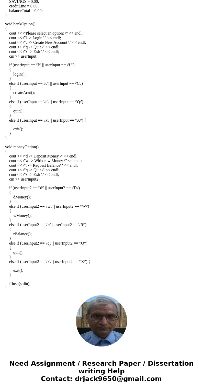 So I\'ve started most of it but, I get confused with how to store the time and how to make the vector for the bank accounts. Also, my checking isn\'t working pr So I\'ve started most of it but, I get confused with how to store the time and how to make the vector for the bank accounts. Also, my checking isn\'t working pr