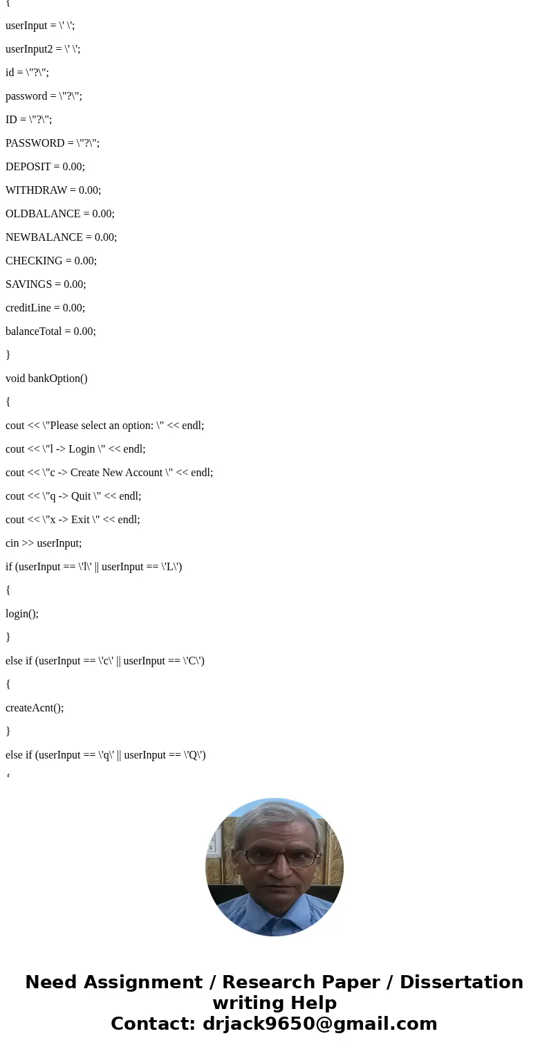 So I\'ve started most of it but, I get confused with how to store the time and how to make the vector for the bank accounts. Also, my checking isn\'t working pr So I\'ve started most of it but, I get confused with how to store the time and how to make the vector for the bank accounts. Also, my checking isn\'t working pr