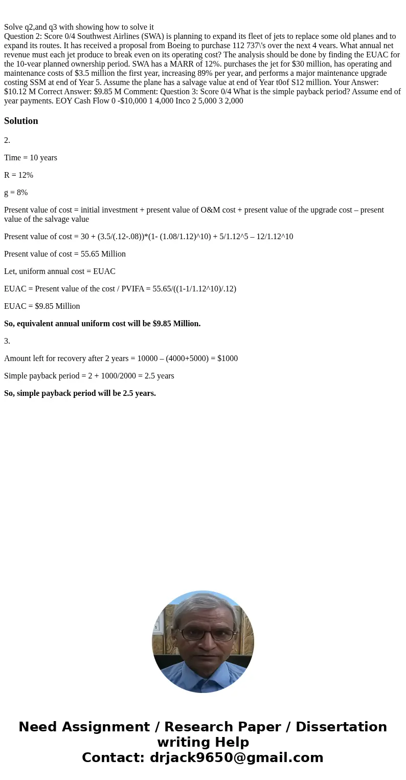  Solve q2,and q3 with showing how to solve it Question 2: Score 0/4 Southwest Airlines (SWA) is planning to expand its fleet of jets to replace some old planes 