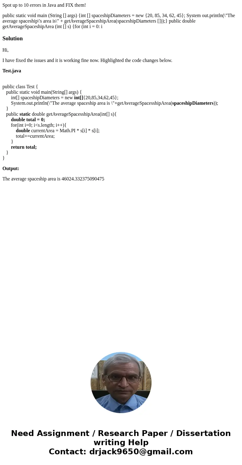 Spot up to 10 errors in Java and FIX them! public static void main (String [] args) {int [] spaceshipDiameters = new {20, 85, 34, 62, 45}; System out.println(\