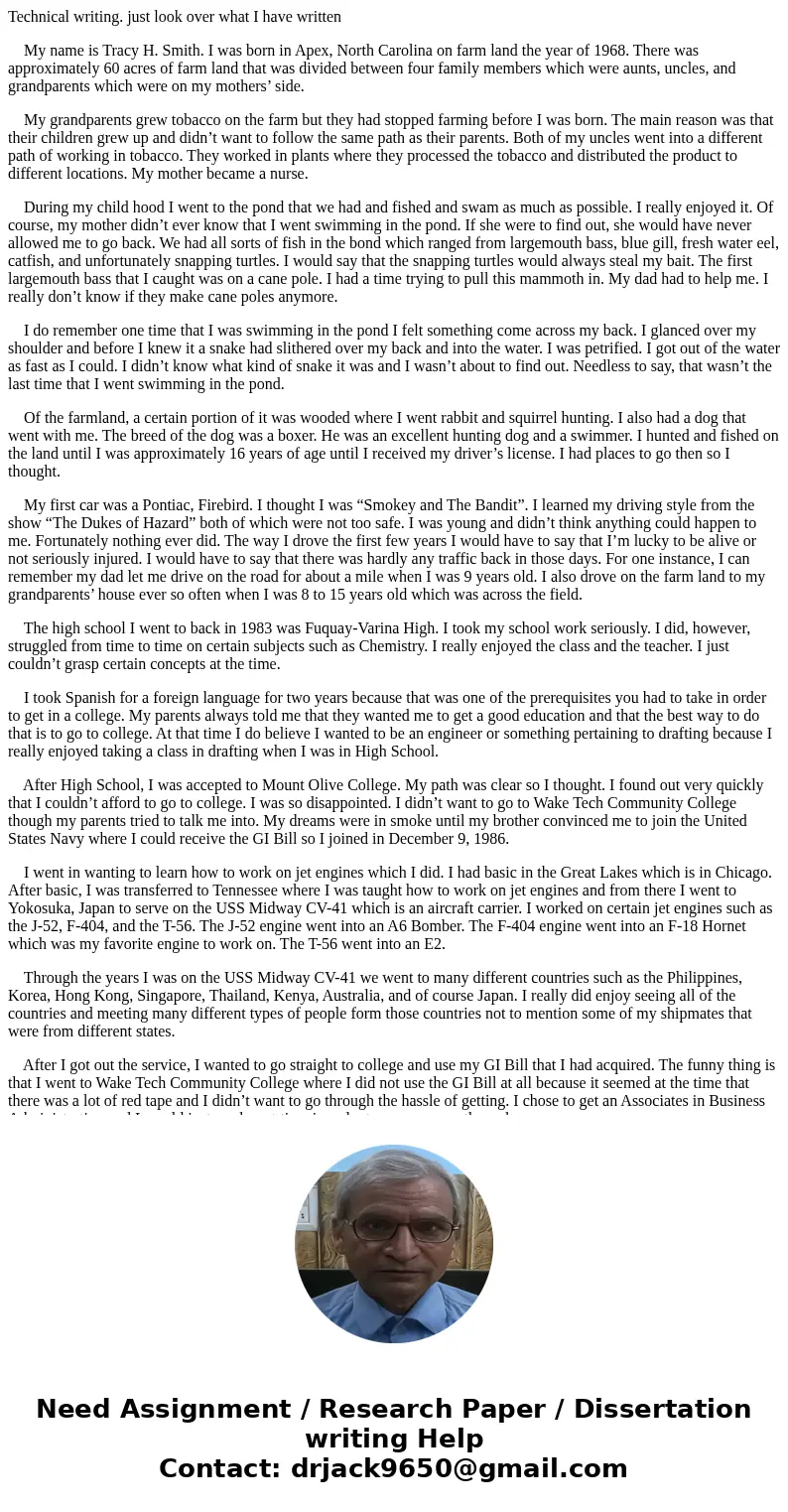 Technical writing. just look over what I have written My name is Tracy H. Smith. I was born in Apex, North Carolina on farm land the year of 1968. There was app Technical writing. just look over what I have written My name is Tracy H. Smith. I was born in Apex, North Carolina on farm land the year of 1968. There was app