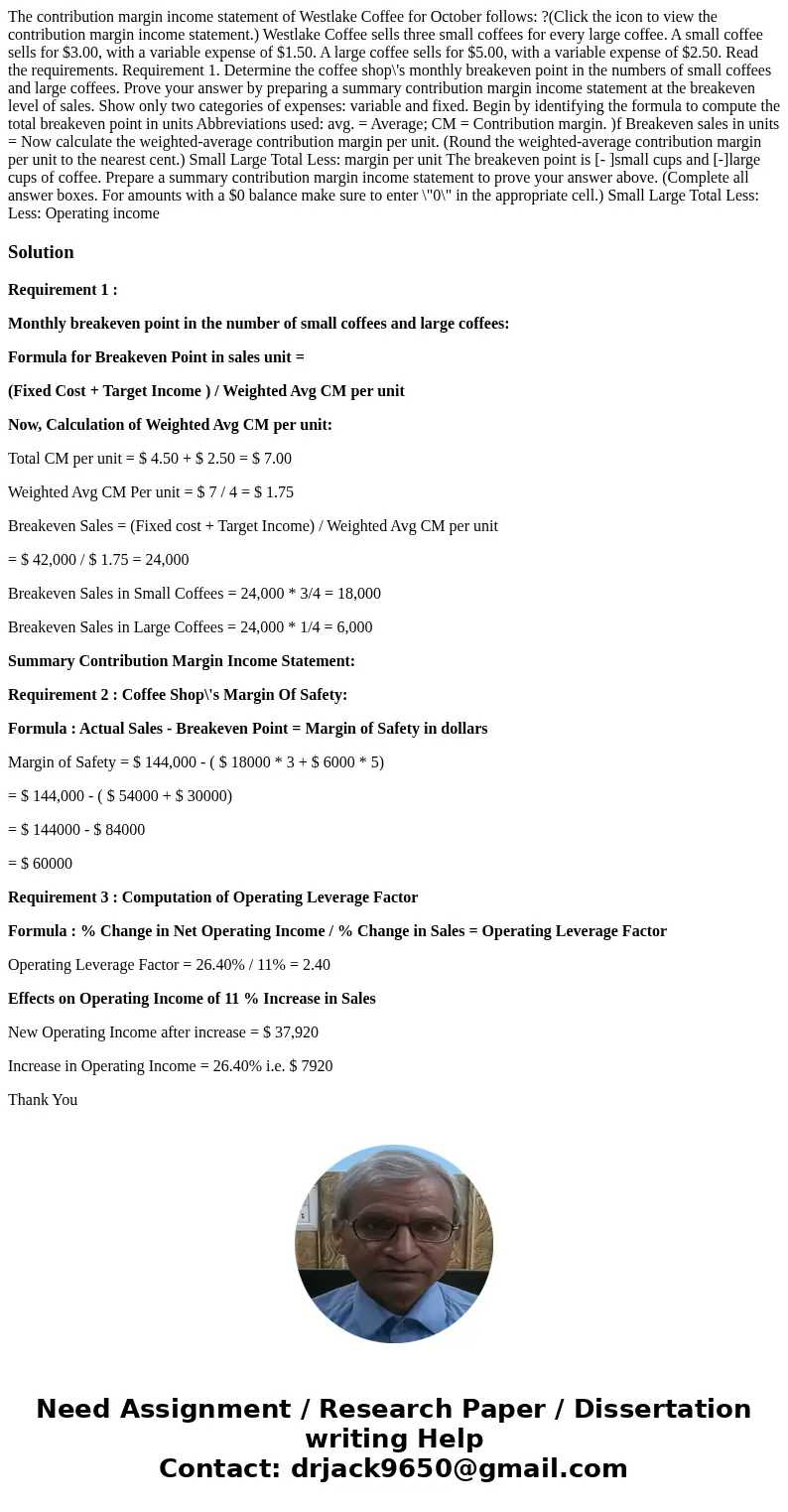  The contribution margin income statement of Westlake Coffee for October follows: ?(Click the icon to view the contribution margin income statement.) Westlake C