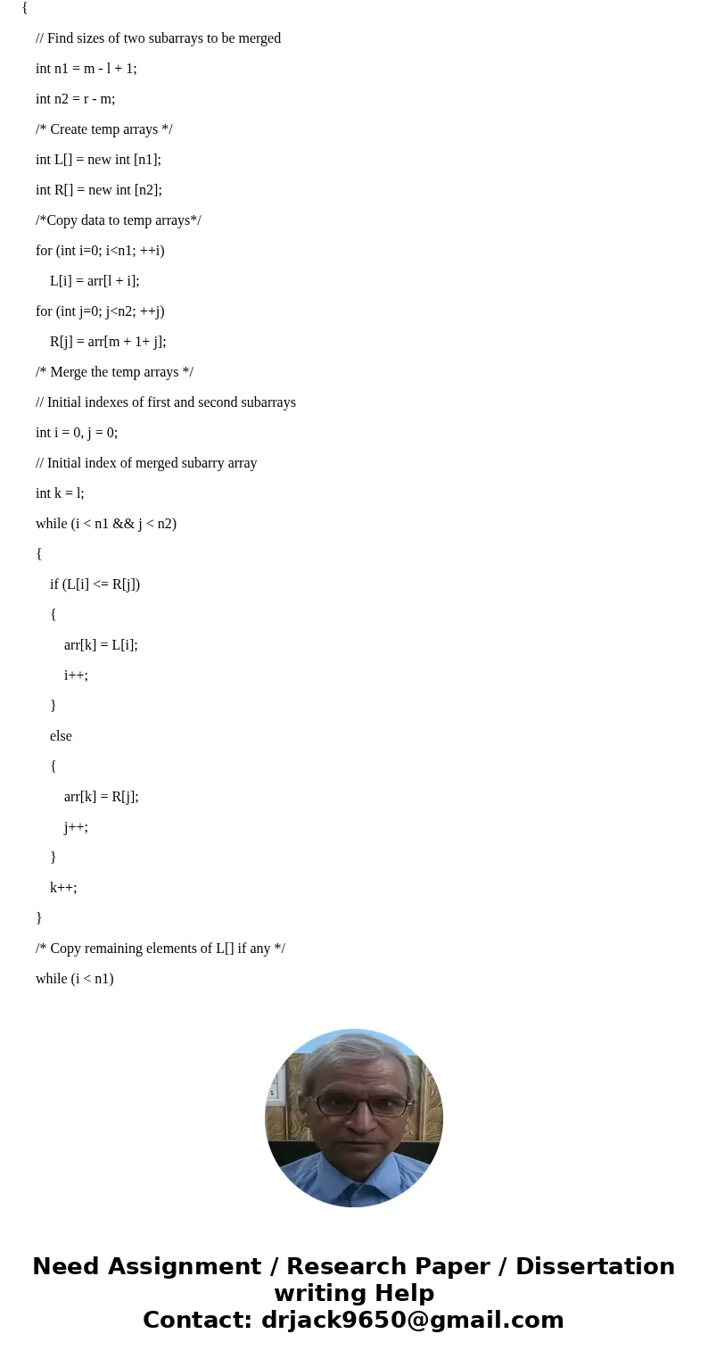 The implementation for Merge sort given in Section 7.4 takes an array as input and sorts that array. At the beginning of Section 7.4 there is a simple pseudoco  The implementation for Merge sort given in Section 7.4 takes an array as input and sorts that array. At the beginning of Section 7.4 there is a simple pseudoco