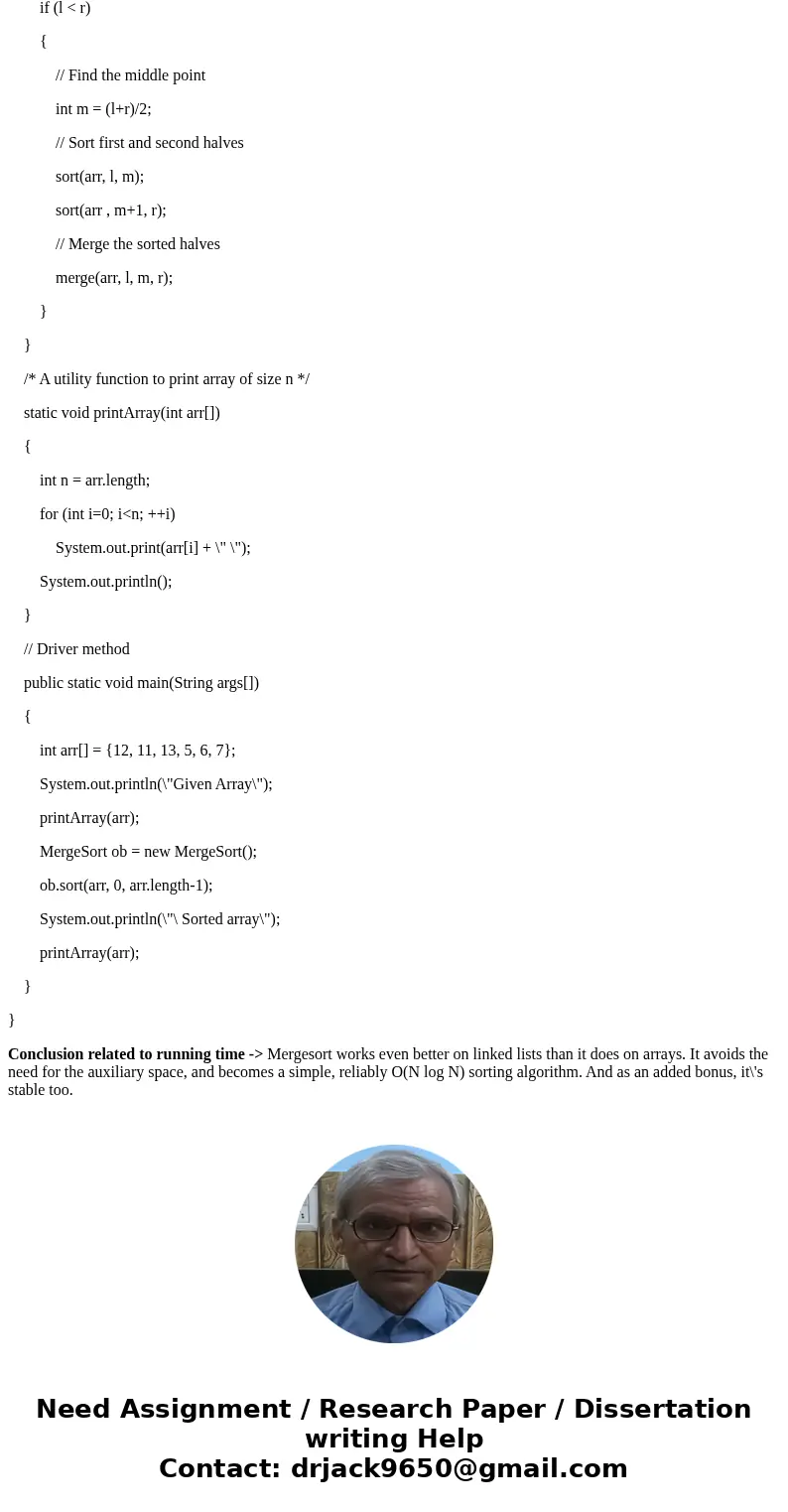 The implementation for Merge sort given in Section 7.4 takes an array as input and sorts that array. At the beginning of Section 7.4 there is a simple pseudoco  The implementation for Merge sort given in Section 7.4 takes an array as input and sorts that array. At the beginning of Section 7.4 there is a simple pseudoco
