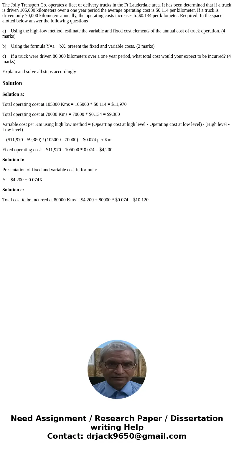 The Jolly Transport Co. operates a fleet of delivery trucks in the Ft Lauderdale area. It has been determined that if a truck is driven 105,000 kilometers over 