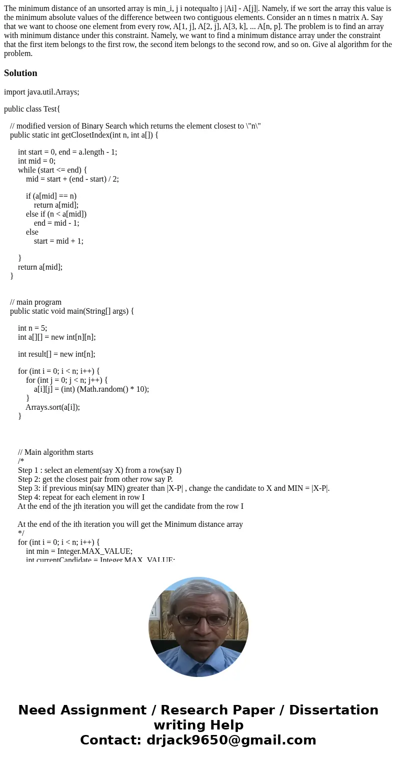  The minimum distance of an unsorted array is min_i, j i notequalto j |Ai] - A[j]|. Namely, if we sort the array this value is the minimum absolute values of th