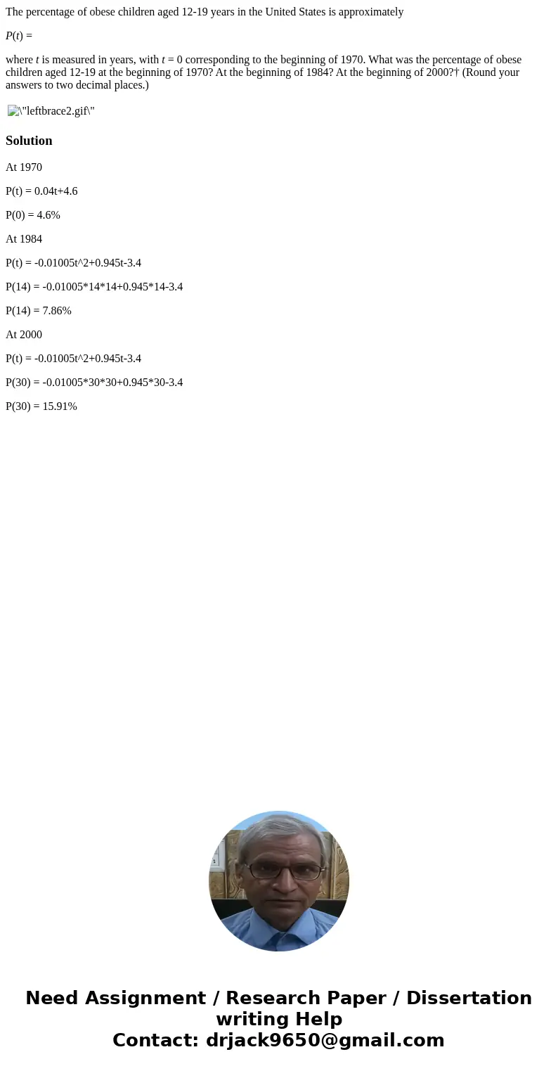 The percentage of obese children aged 12-19 years in the United States is approximately P(t) = where t is measured in years, with t = 0 corresponding to the beg